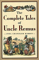 THE COMPLETE STORIES OF UNCLE REMUS 