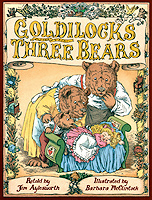 GOLDILOCKS AND THE THREE BEARS