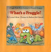 WHAT'S A FRAGGLE