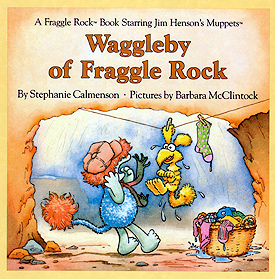 WAGGLEBY OF FRAGGLE ROCK book cover